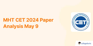 MHT CET 2024 Paper Analysis 9 May Shift 1 and 2: Check Difficulty Level, Marking Scheme, Questions